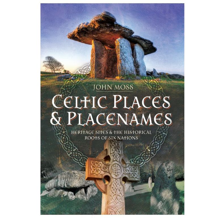 Celtic Places - Heritage Sites &b the Historical Roots of Six Nations. Author: John Moss.